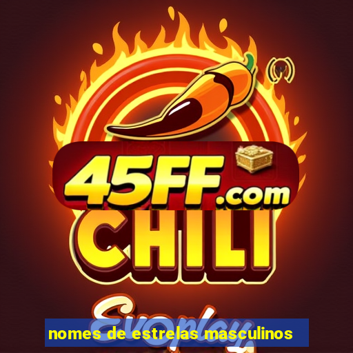 nomes de estrelas masculinos